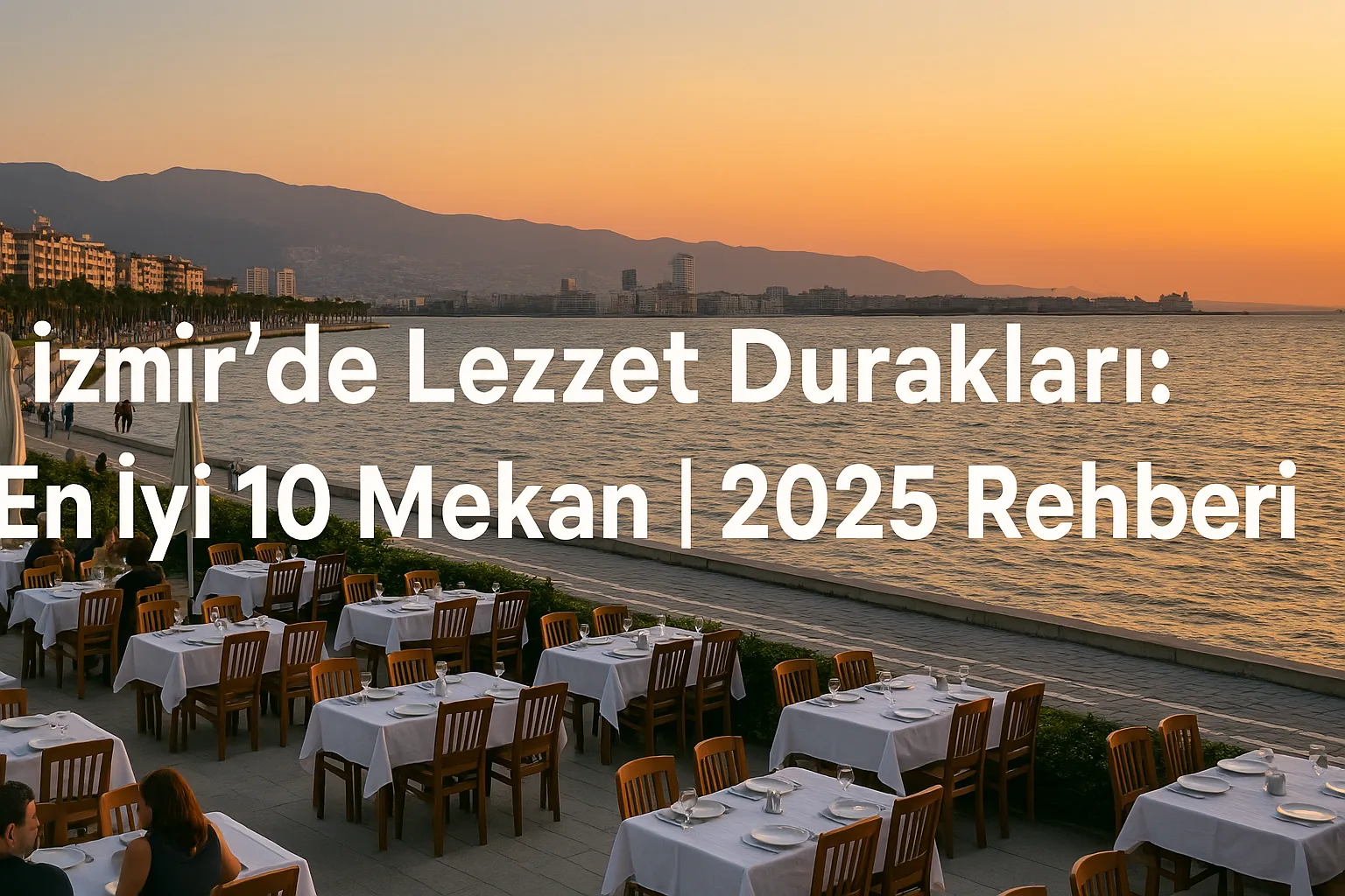 İzmir'de Lezzet Durakları
